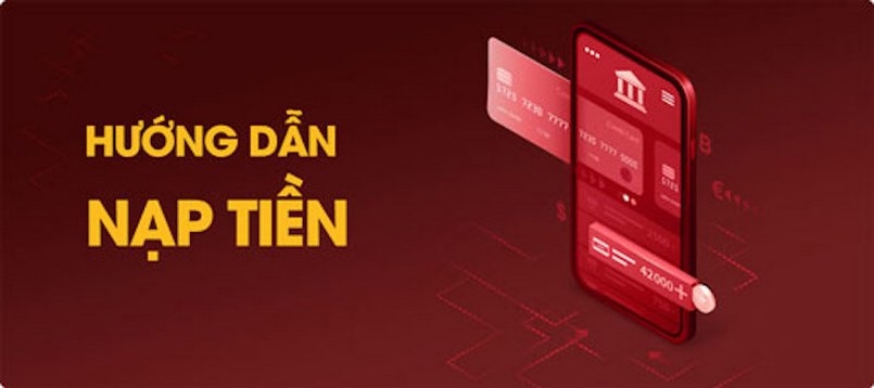 Nạp Tiền Nhà Cái B52 Hướng Dẫn Chi Tiết & Kinh Nghiệm Chơi